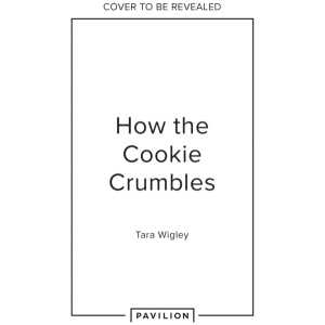 How the Cookie Crumbles: And Other Culinary Confusions