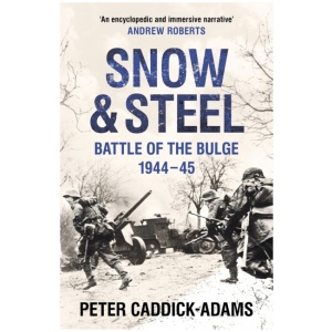 Snow and Steel: Battle of the Bulge 1944-45