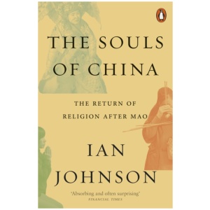 The Souls of China: The Return of Religion After Mao