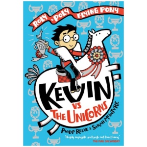 Kevin vs the Unicorns: Roly Poly Flying Pony