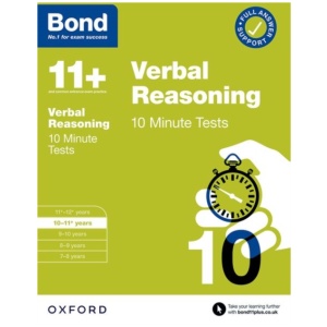 Bond 11+ 10 Minute Tests Verbal Reasoning 10-11 years: For 11+ GL assessment and Entrance Exams