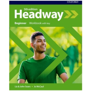 Headway: Beginner: Workbook with Key