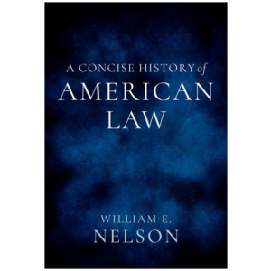 A Concise History of American Law