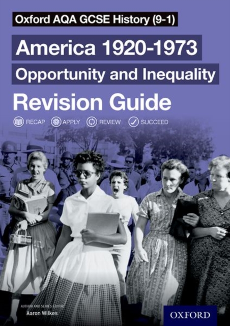 Oxford AQA GCSE History: America 1920-1973: Opportunity and Inequality Revision Guide
