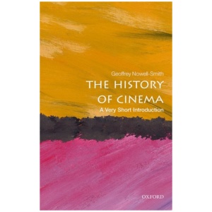 The History of Cinema: A Very Short Introduction