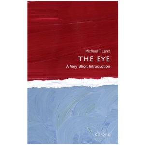 The Eye: A Very Short Introduction