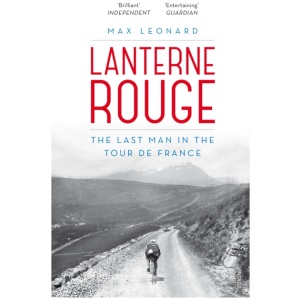 Lanterne Rouge: The Last Man in the Tour de France