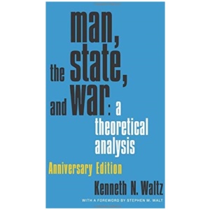 Man, the State, and War: A Theoretical Analysis