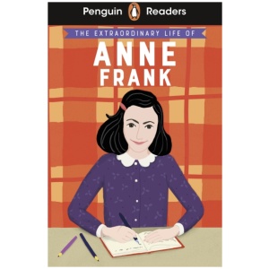 Penguin Readers Level 2: The Extraordinary Life of Anne Frank (ELT Graded Reader): Abridged Edition