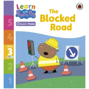 Learn with Peppa Phonics Level 3 Book 4 – The Blocked Road (Phonics Reader)