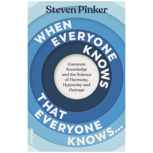 When Everyone Knows That Everyone Knows...: Common Knowledge and the Science of Harmony, Hypocrisy and Outrage