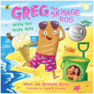 Greg the Sausage Roll: Wish You Were Here