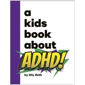A Kids Book About ADHD