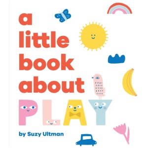 A Little Book About Play