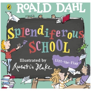 Roald Dahl: Splendiferous School