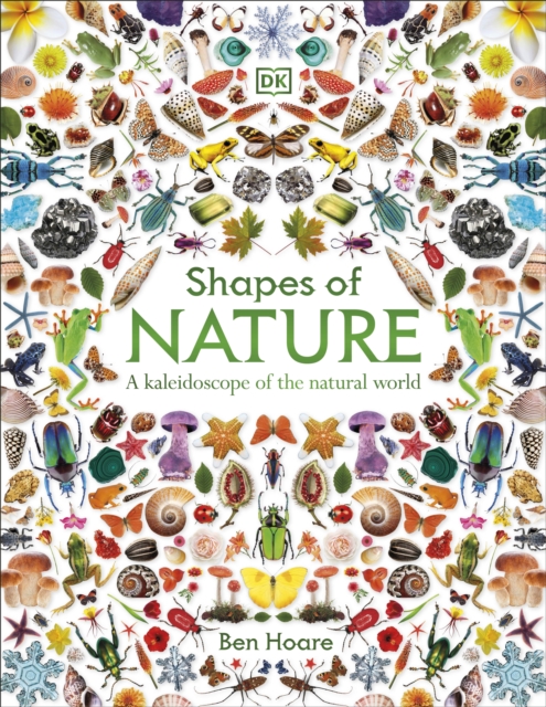 Shapes of Nature: A Kaleidoscope of the Natural World