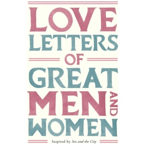 Love Letters of Great Men and Women