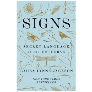 Signs: The secret language of the universe