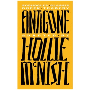 Antigone: A New Adaptation of the Classic Greek Tragedy