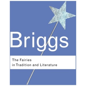 The Fairies in Tradition and Literature