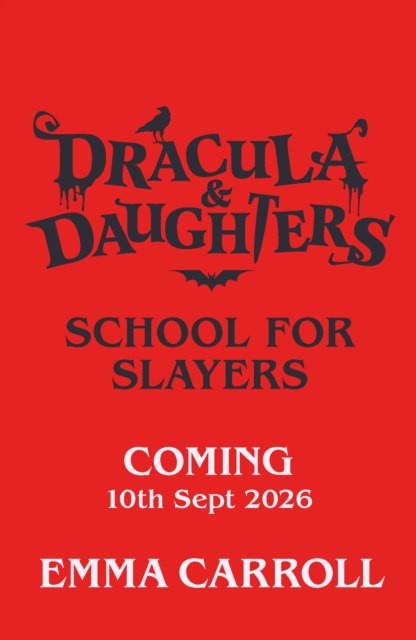 Dracula & Daughters: School for Slayers