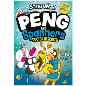 Peng and Spanners: Doctor Biscuits!: The laugh-out-loud series for fans of Bunny vs Monkey!