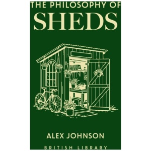The Philosophy of Sheds