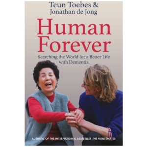 Human Forever: Searching the World for a Better Life with Dementia
