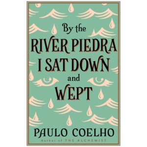 By the River Piedra I Sat Down and Wept