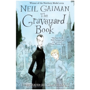 The Graveyard Book: WINNER OF THE CARNEGIE MEDAL 2010