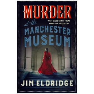 Murder at the Manchester Museum: A whodunnit that will keep you guessing