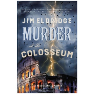 Murder at the Colosseum: The captivating historical whodunnit set in Rome