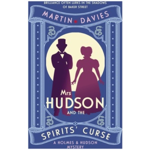 Mrs Hudson and the Spirits' Curse: The bestselling series inspired by the great detective’s housekeeper in Baker Street