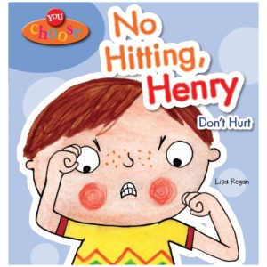 You Choose!: No Hitting, Henry