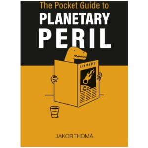 The Pocket Guide to Planetary Peril: An A to Z