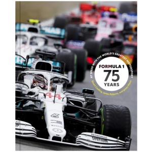Formula 1 75 Years: At Speed with the World's Greatest Motorsport