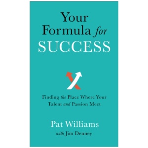 Your Formula for Success – Finding the Place Where Your Talent and Passion Meet