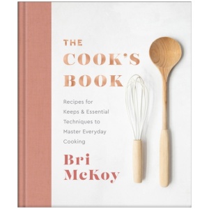 The Cook`s Book – Recipes for Keeps & Essential Techniques to Master Everyday Cooking