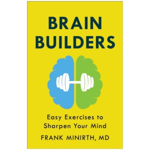 Brain Builders – Easy Exercises to Sharpen Your Mind