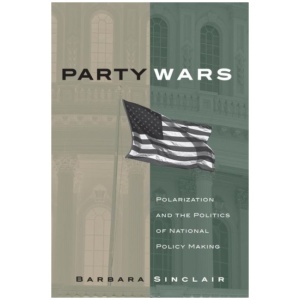 Party Wars: Polarization and the Politics of National Policy Making