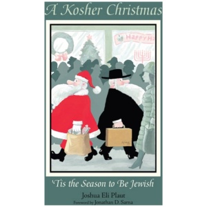 A Kosher Christmas: 'Tis the Season to Be Jewish