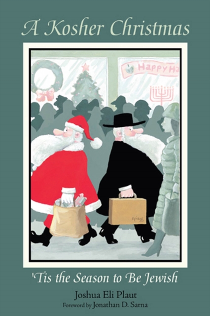 A Kosher Christmas: 'Tis the Season to Be Jewish