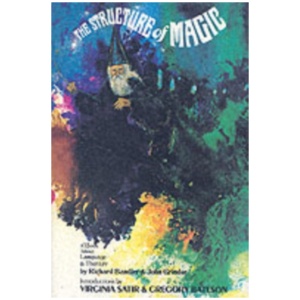 Structure Of Magic V1: A Book About Language And Therapy
