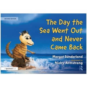 The Day the Sea Went Out and Never Came Back: A Story for Children Who Have Lost Someone They Love