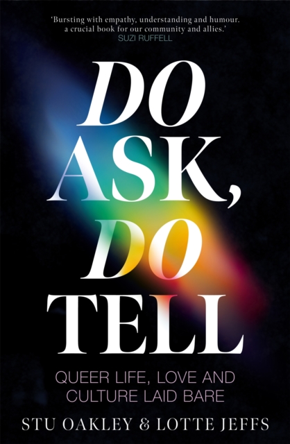 Do Ask, Do Tell: Queer Life, Love and Culture Laid Bare