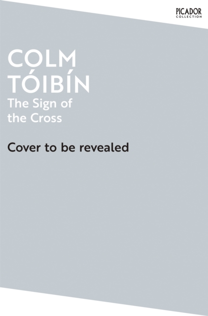 The Sign of the Cross: Travels in Catholic Europe