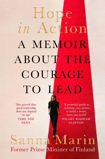Hope in Action: A Memoir About the Courage to Lead