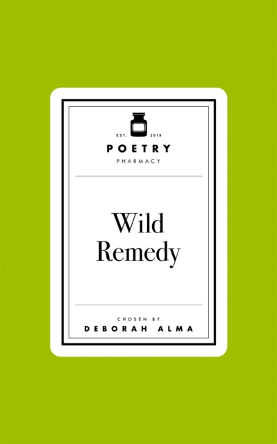 Poetry Prescription: Wild Remedy