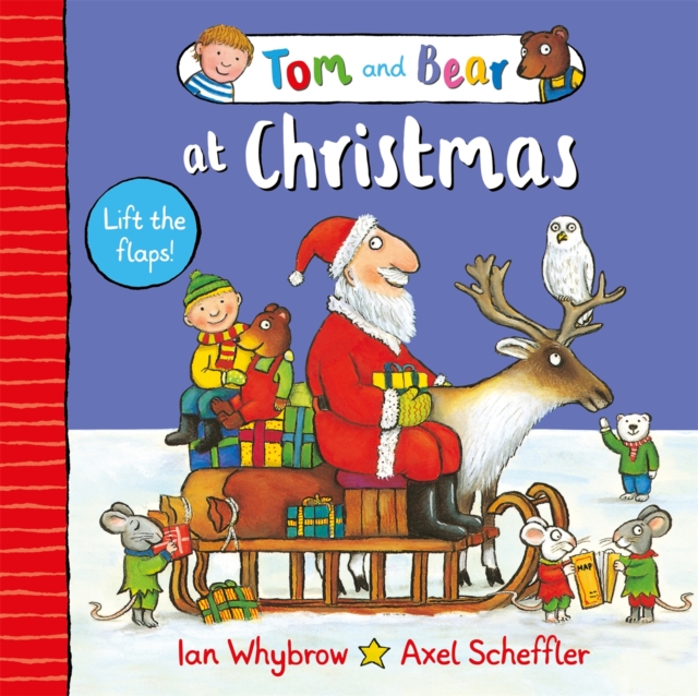 Tom and Bear at Christmas: A lift-the-flap book