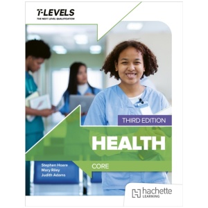 Health T level: Core Third Edition